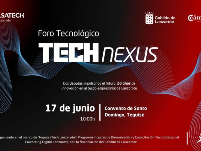 La Cámara de Comercio y el Cabildo acercan las tecnologías disruptivas a las empresas con el Foro “Tech Nexus”